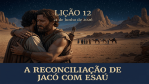 Subsídio Lições 12 Adultos – 2 Trimestre 2026
